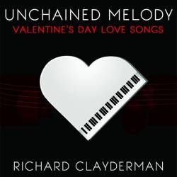 Richard Clayderman - Unchained Melody [Valentine's Day Romantic Piano Love Songs] (2015) MP3