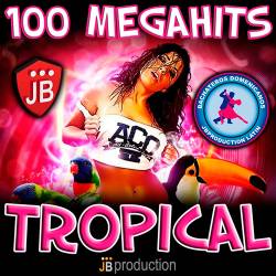 100 Megahits Tropical Latin Hits (2015)