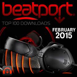 The Beatport Top 100 Downloads February 2015 (2015)