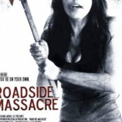    / Roadside Massacre (2012) HDTVRip 720