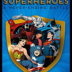.   / Superheroes: A Never-Ending Battle (2013) IPTVRip