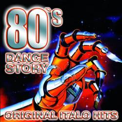 80's Dance Story. Original Italo Hits (2015) MP3