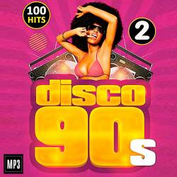 Disco 90s 100 Hits Vol.2 (2015)