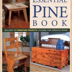 John McGuane, Megan Fitzpatrick. The Essential Pine Book (2004) PDF