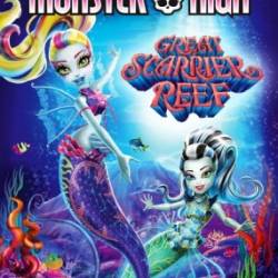  :    / Monster High: Great Scarrier Reef (2016) HDRip / BDRip