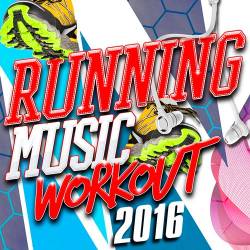 Running Music Workout 2016 (2016)