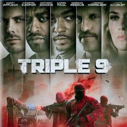   / Triple 9 (2016) HDRip/2100Mb/1400Mb/BDRip 720p/BDRip 1080p/