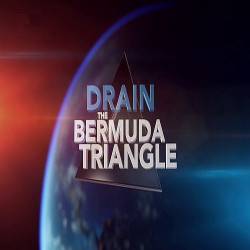  :   / Drain the Bermuda Triangle (2014) HDTVRip-AVC