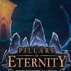 Pillars of Eternity - The White March Part II  2016