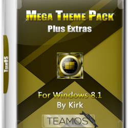 Mega Theme Pack Plus Extras For Windows 8.1 by Kirk TeamOS (2016)