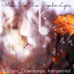 Music For Two: Popular Lyric (2016)