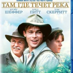 ,    / A River Runs Through It (1992) BDRip