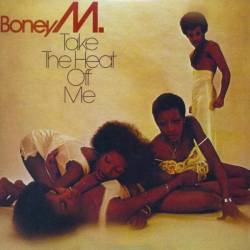 Boney M - Take The Heat Off Me (1976) [Reissue 2011] [Lossless+Mp3]
