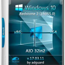 Windows 10 Redstone2 15055.0 x86/x64 AIO 32in2 Adguard (RUS/ENG/2017)