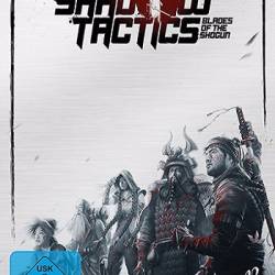 Shadow Tactics: Blades of the Shogun [v 1.3.4.f] (2016) PC