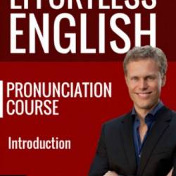 Effortless English Pronunciation Course (2016) CAMRip