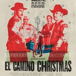   - / El Camino Christmas (2017) WEB-DLRip