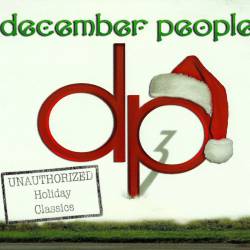 December People [Robert Berry] - DP3 Unauthorized Holiday Classics (2013) FLAC/MP3