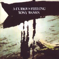 Tony Banks [ex-Genesis] - A Curious Feeling (1979) FLAC/MP3