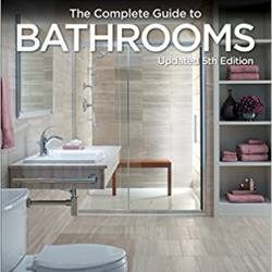 Black & Decker Complete Guide to Bathrooms, 5th Edition (2018)