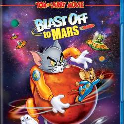   :    / Tom and Jerry Blast Off to Mars! (2005) BDRip
