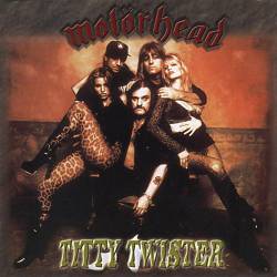 Motorhead - Titty Twister (1997) FLAC/MP3