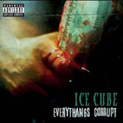 Ice Cube - Everythangs Corrupt (2018) MP3