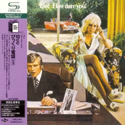 10CC - How Dare You! (1976) [SHM-CD] FLAC/MP3