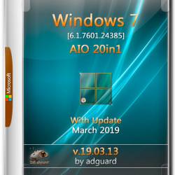 Windows 7 SP1 x64 With Update 7601.24385 AIO 20in1 v.19.03.13 (RUS/ENG/2019)