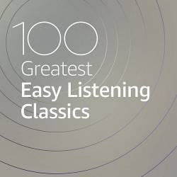 100 Greatest Easy Listening Classics (2020) Mp3