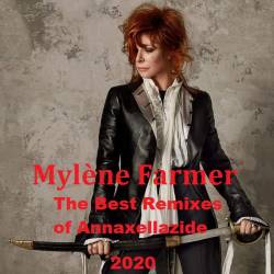 Mylene Farmer - The Best Remixes of Annaxellazide (2020) MP3