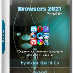 Browsers 2021 Portable by Viktor Kisel & Co 16.04.2021