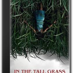    /    / In the Tall Grass (2019) WEB-DL-HEVC 2160p | 4K | HDR