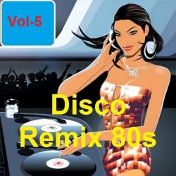 Disco Remix 80s Vol-5 (2021) MP3