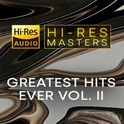 Hi-Res Masters Greatest Hits Ever Vol. II (2021)