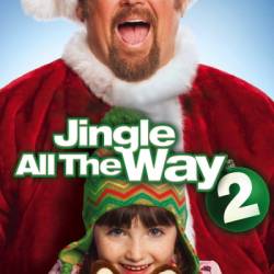    2 / Jingle All the Way 2 (2014)