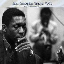 Jazz Favourite Tracks Vol.1 (All Tracks Remastered) (2022) - Jazz