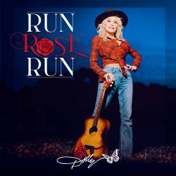 Dolly Parton - Run, Rose, Run (2022) FLAC - Country, Bluegrass