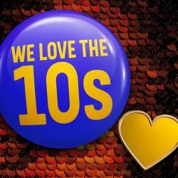 We Love the 10s (2022) - Pop, Rock, RnB