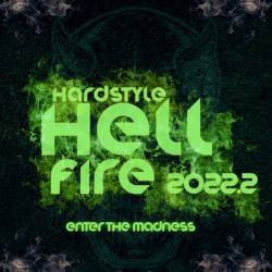 Hardstyle Hellfire 2022.2 Enter The Madness (2022) - Techno