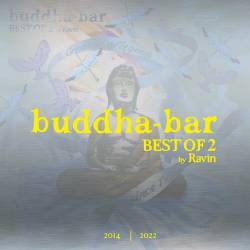 Buddha Bar - Best Of 2 by Ravin (2022) - Electro