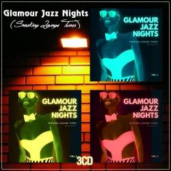 Glamour Jazz Nights (Smoking Lounge Tunes) Vol. 1-3 (2020-2021) - Jazz, Electronic