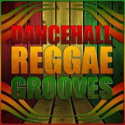 Dancehall Reggae Grooves (2023) - Reggae, Dancehall