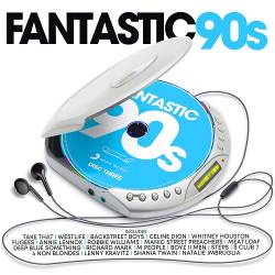 Fantastic 90s (3CD) (2023) - Pop, Rock, RnB