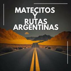 Matecitos y rutas argentinas (2023) - Latin Music