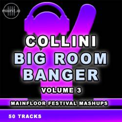 Mixinit - Collini Big Room Bangers Vol. 3 (2023) - Pop, Rock, House, Dance