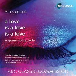 Meta Cohen a love is a love is a love (2023) FLAC - Classical