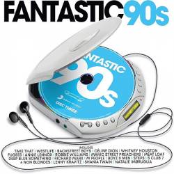 Fantastic 90s (3CD) (2023) Mp3 - Pop, Dance, Rock, RnB!