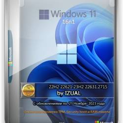 Windows 11 22H2 23H2 (build 22621 22631.2715) (16in1) by Izual (x64) (Ru) (v23.11.23)