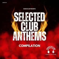 Selected Club Anthems (2024) - Club, Dance